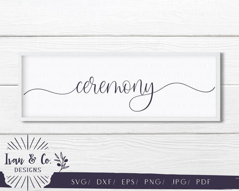 Ceremony SVG Files | Wedding | Wedding Signs | Blush Series | Farmhouse SVG (816039028) SVG Ivan & Co. Designs 