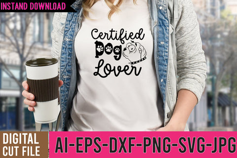Certified Dog Lover SVG Cut FIle SVG BlackCatsMedia 