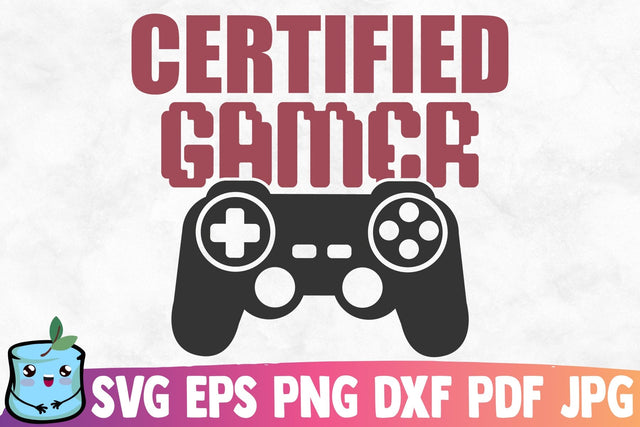 Certified Gamer SVG MintyMarshmallows 