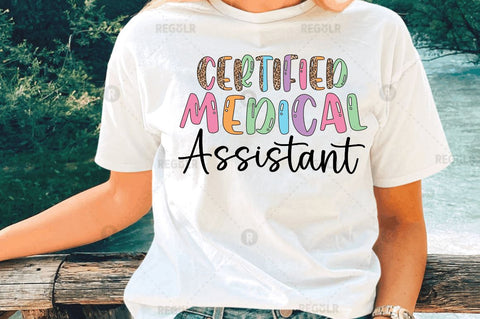 Certified medical assistant Sublimation Design Sublimation Regulrcrative 