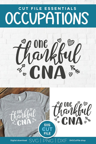 Certified Nursing Assistant svg, CNA svg - one thankful CNA SVG SVG Cut File 