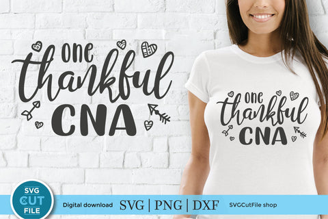 Certified Nursing Assistant svg, CNA svg - one thankful CNA SVG SVG Cut File 