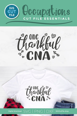 Certified Nursing Assistant svg, CNA svg - one thankful CNA SVG SVG Cut File 