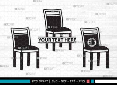 Chairs Monogram SVG Cut File, Desk Chair Svg, Wooden Chair Svg, Dining Chair Svg, Chairs Monogram SVG ETC Craft 