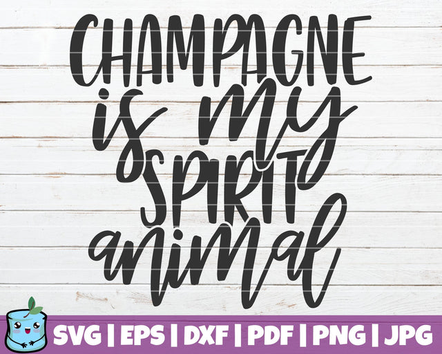 Champagne Is My Spirit Animal SVG MintyMarshmallows 