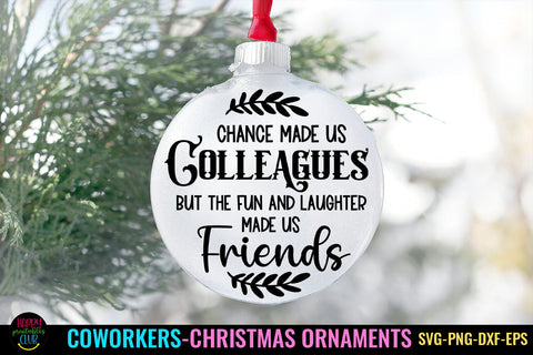 Chance Made Us Colleagues- Coworker Christmas Ornament SVG SVG Happy Printables Club 