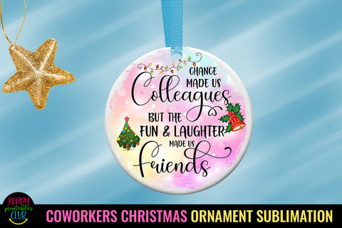 Chance Made Us Colleagues I Christmas Ornament Sublimation Sublimation Happy Printables Club 