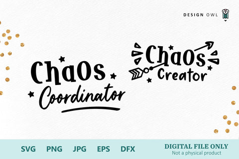Chaos Coordinator / Chaos Creator - Parent and Child SVG Files SVG Design Owl 