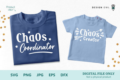 Chaos Coordinator / Chaos Creator - Parent and Child SVG Files SVG Design Owl 
