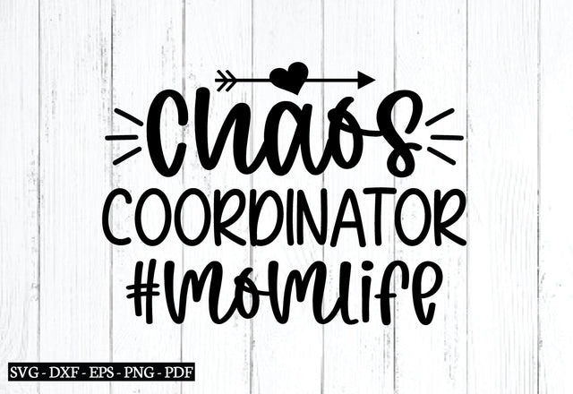 chaos coordinator #momlife svg SVG designstore 
