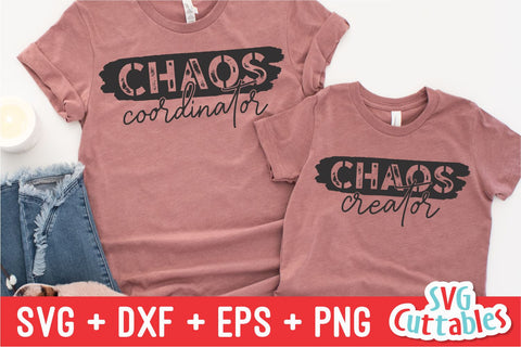 Chaos Coordinator svg - Chaos Creator - Mommy and Me Cut File - svg - dxf - eps - png - Mom svg - Silhouette - Cricut - Digital File SVG Svg Cuttables 
