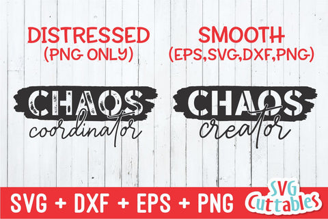 Chaos Coordinator svg - Chaos Creator - Mommy and Me Cut File - svg - dxf - eps - png - Mom svg - Silhouette - Cricut - Digital File SVG Svg Cuttables 
