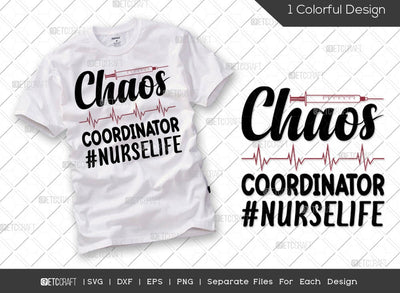 Chaos Coordinator SVG Cut File | Registered Nurse Svg | Medical Svg | Nurse Assistant Svg | Nursing Life Svg | Funny Nurse Svg | Nurse Quote Svg SVG ETC Craft 
