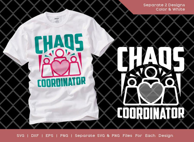 Chaos Coordinator SVG Cut File | Teacher Svg | Mom Svg | School Svg | Chaos T-shirt Design SVG ETC Craft 