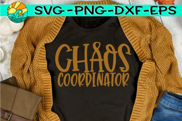 Chaos Coordinator -SVG - DXF - EPS - PNG SVG On the Beach Boutique 