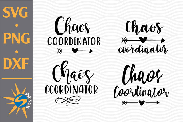 Chaos Coordinator SVG, PNG, DXF Digital Files Include SVG SVGStoreShop 