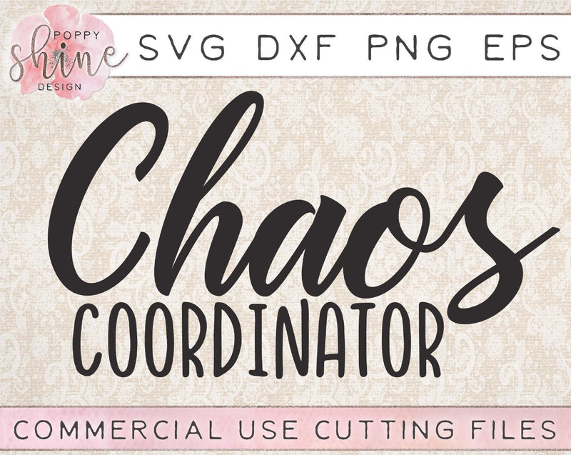 Chaos Coordinator SVG Poppy Shine Design 