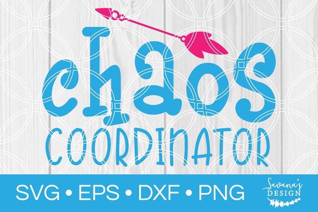 Chaos Coordinator SVG SavanasDesign 
