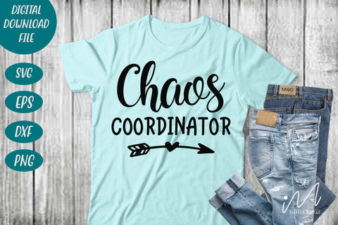 Chaos Coordinator svg,Teacher Svg,Chaos Svg,Mom Life Svg SVG Isabella Machell 