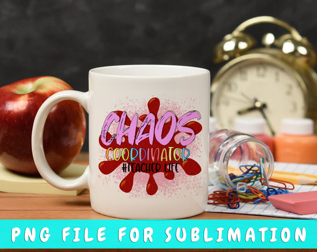 Chaos Coordinator Teacher Life PNG, Teacher Design For Sublimation Sublimation HappyDesignStudio 