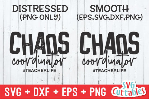 Chaos Coordinator Teacher svg - Teacher Life Cut File - svg - dxf - eps - png - Silhouette - Cricut - Digital File SVG Svg Cuttables 