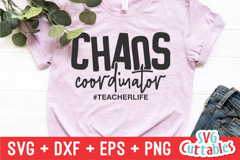 Chaos Coordinator Teacher svg - Teacher Life Cut File - svg - dxf - eps - png - Silhouette - Cricut - Digital File SVG Svg Cuttables 