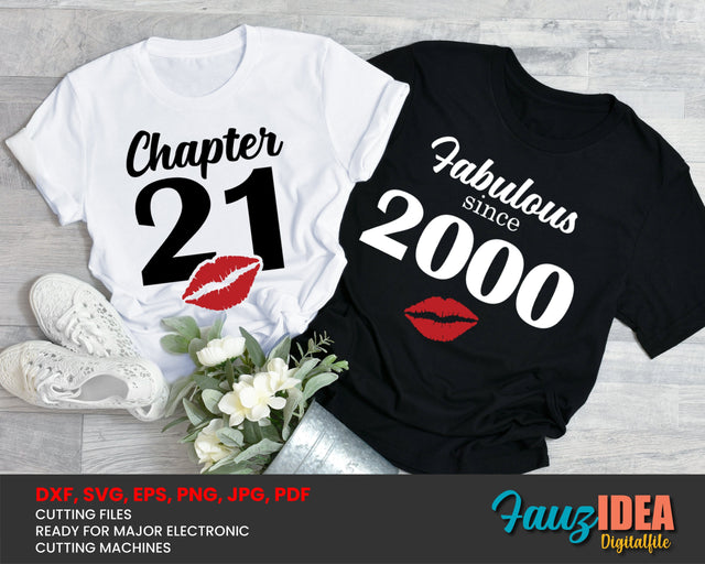 Chapter 21, Fabulous Since 2000, twenty- one, Fabulous Birthday, 21th, Kiss svg, 21 and Fabulous. Birthday, Kiss print, Sexy Birthday SVG Fauz 