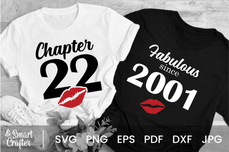 Chapter 22, Fabulous Since 2001, twenty-two, Fabulous Birthday, 22th, Kiss svg, 22 and Fabulous, Birthday, Kiss print, Sexy Birthday SVG Fauz 