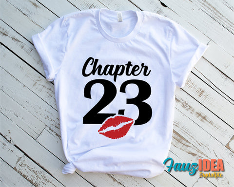 Chapter 23, Fabulous Since 1998, twenty-three, Fabulous Birthday, 23th, Kiss svg, 23 and Fabulous. Birthday, Kiss print, Sexy Birthday SVG Fauz 