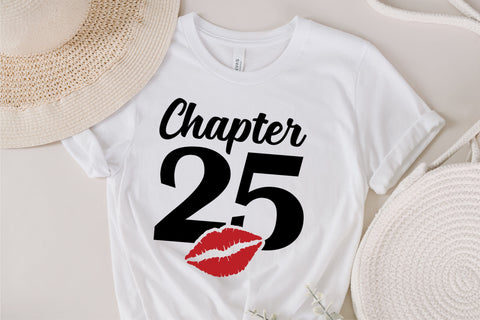 Chapter 25, Fabulous Since 1998, twenty-five, Fabulous Birthday, 25th, Kiss svg, 25 and Fabulous, Birthday, Kiss print, Sexy Birthday SVG Fauz 