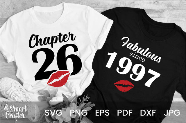 Chapter 26, Fabulous Since 1997, twenty-six, Fabulous Birthday, 26th, Kiss svg, 26 and Fabulous, Birthday, Kiss print, Sexy Birthday SVG Fauz 