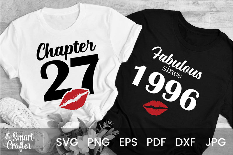 Chapter 27, Fabulous Since 1996, twenty-seven, Fabulous Birthday, 27th, Kiss svg, 27 and Fabulous, Birthday, Kiss print, Sexy Birthday SVG Fauz 