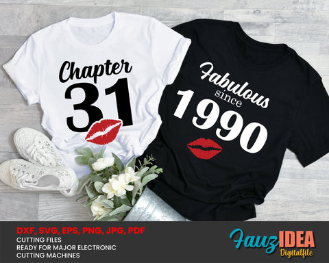 Chapter 31, Fabulous Since 1990, thirty-one, 31 th, Fabulous Birthday, Kiss svg, Kiss print, Sexy Birthday Svg file. SVG Fauz 