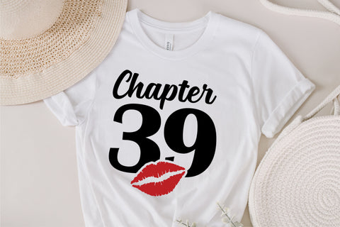 Chapter 39, Fabulous Since 1984, thirty-nine, Fabulous Birthday, 39th, Kiss svg, 39 and Fabulous, Birthday, Kiss print, Sexy Birthday SVG Fauz 