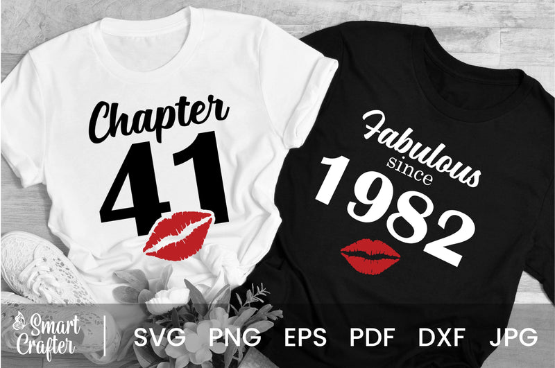 Chapter 41, Fabulous Since 1982, forty-one, Fabulous Birthday, 41th, Kiss svg, 41 and Fabulous, Birthday, Kiss print, Sexy Birthday SVG Fauz 