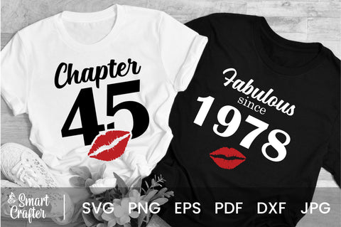 Chapter 45, Fabulous Since 1978, forty-five, Fabulous Birthday, 45th, Kiss svg, 45 and Fabulous, Birthday, Kiss print, Sexy Birthday SVG Fauz 