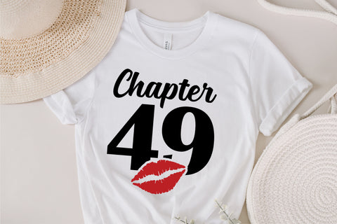 Chapter 49, Fabulous Since 1974, Forty-nine, Fabulous Birthday, 49th, Kiss svg, 49 and Fabulous, Birthday, Kiss print, Sexy Birthday SVG Fauz 