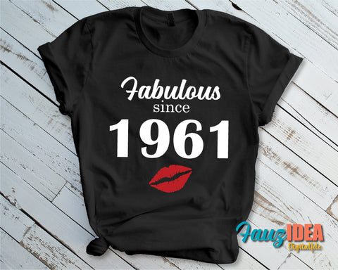 Chapter 60, Fabulous Since 1961, sixty, 60 th, Fabulous Birthday, Kiss svg, Kiss print, Sexy Birthday Svg file. SVG Fauz 