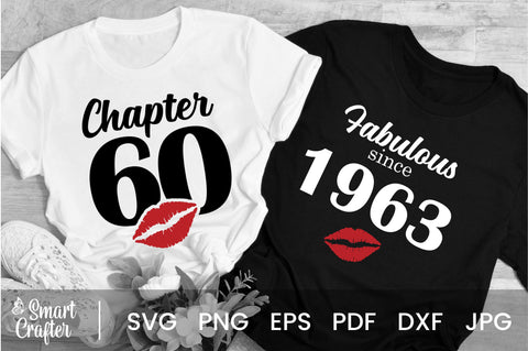 Chapter 60, Fabulous Since 1963, sixty, Fabulous Birthday, 60th, Kiss svg, 60 and Fabulous. Birthday, Kiss print, Sexy Birthday SVG Fauz 