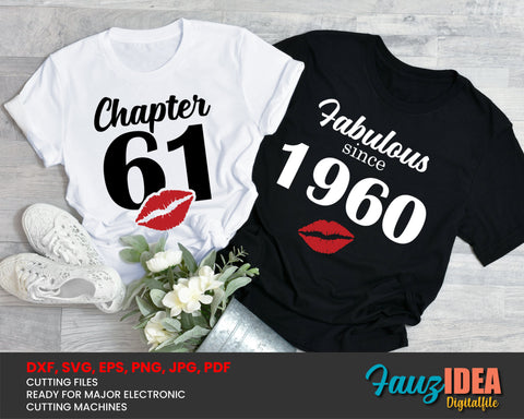 Chapter 61, Fabulous Since 1960, sixty-one, 61 th, Fabulous Birthday, Kiss svg, Kiss print, Sexy Birthday Svg file. SVG Fauz 