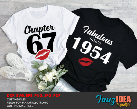 Chapter 67, Fabulous Since 1954, sixty-seven, 67 th, Fabulous Birthday, Kiss svg, Kiss print, Sexy Birthday Svg file. SVG Fauz 