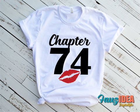 Chapter 74, Fabulous Since 1947, seventy-four, 74 th, Fabulous Birthday, Kiss svg, Kiss print, Sexy Birthday Svg file. SVG Fauz 