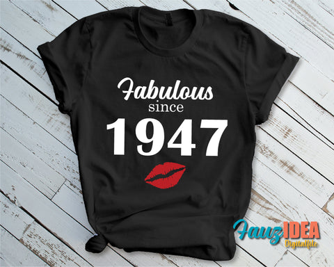 Chapter 74, Fabulous Since 1947, seventy-four, 74 th, Fabulous Birthday, Kiss svg, Kiss print, Sexy Birthday Svg file. SVG Fauz 