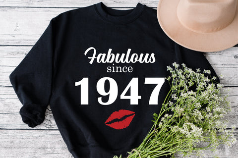 Chapter 76, Fabulous Since 1947, seventy-six, Fabulous Birthday, 76th, Kiss svg, 76 and Fabulous. Birthday, Kiss print, Sexy Birthday SVG Fauz 