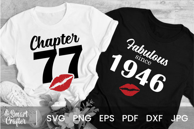 Chapter 77, Fabulous Since 1946, seventy-seven, Fabulous Birthday, 77th, Kiss svg, 77 and Fabulous. Birthday, Kiss print, Sexy Birthday SVG Fauz 
