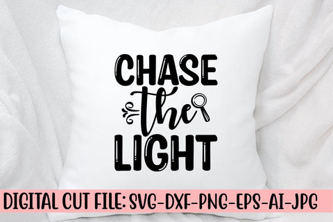 Chase The Light SVG Cut File SVG Syaman 