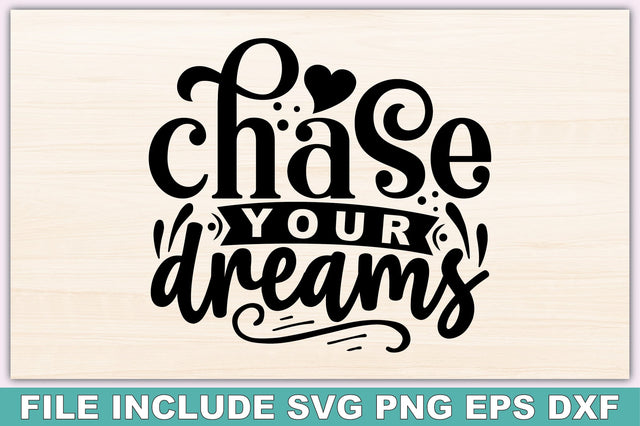 Chase Your Dreams SVG Ariyan 
