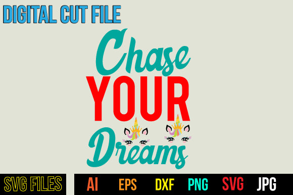 Chase Your Dreams SVG Cut File SVG BlackCatsMedia 