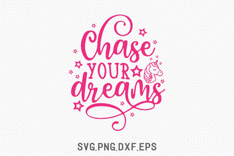 Chase Your Dreams SVG SVG Creativeart88 
