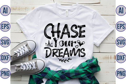 Chase Your Dreams svg SVG nirmal108roy 